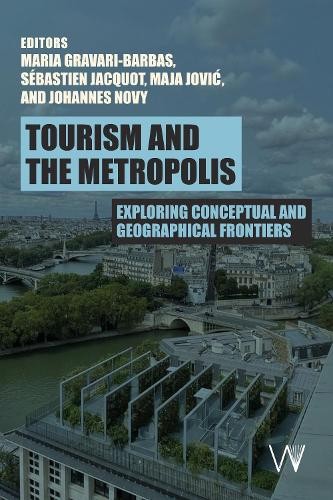 Tourism and the metropolis - the, by